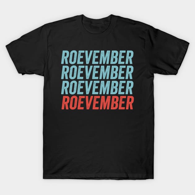 Roe Roe Roevember T-Shirt by RichyTor